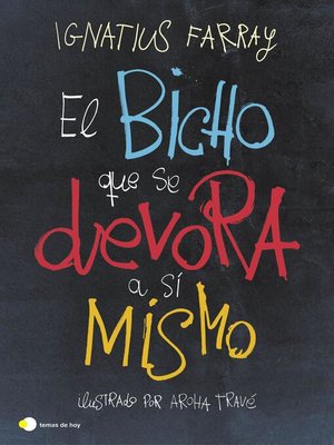 El bicho que se devora a sí mismo - ebook